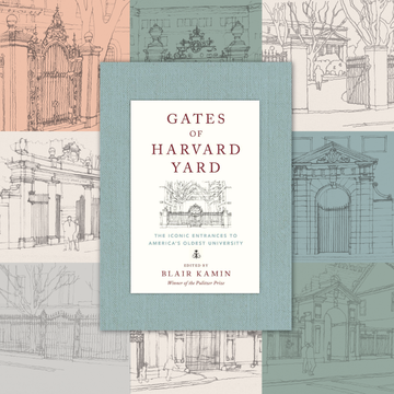 The Gates of Harvard Yard: Architecture, History, and Legacy
